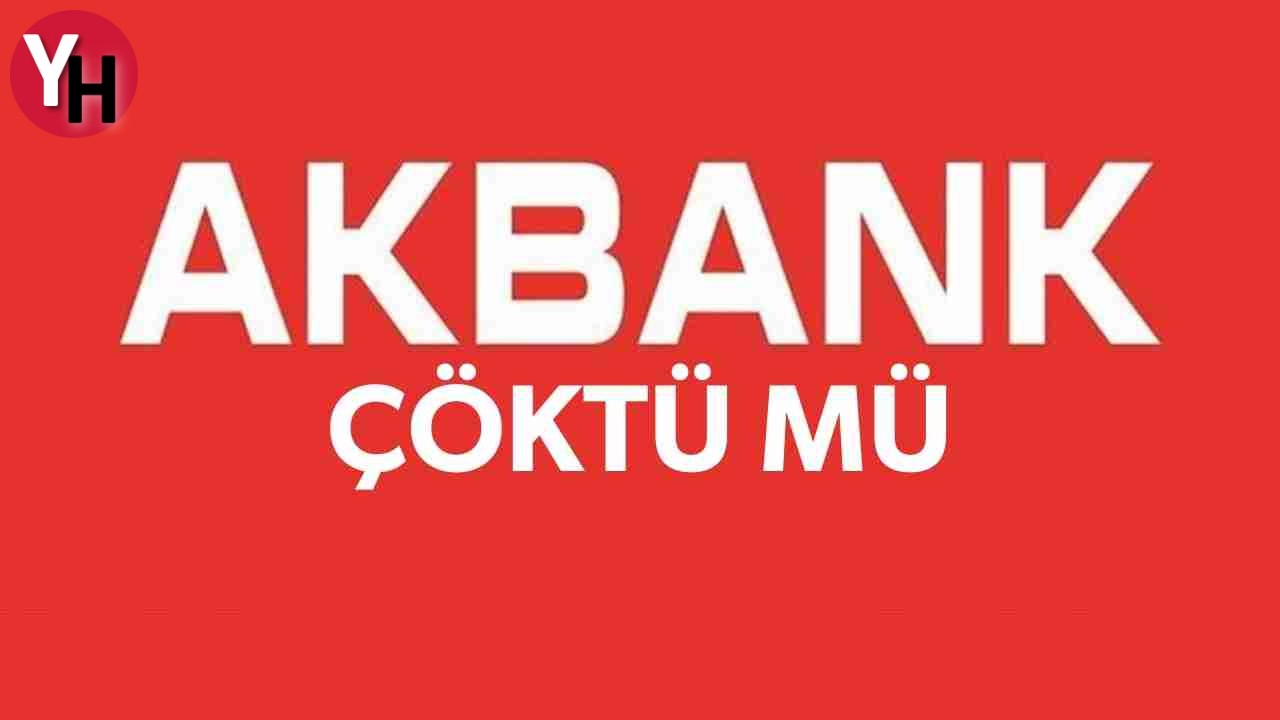 Akbank Çöktü Mü